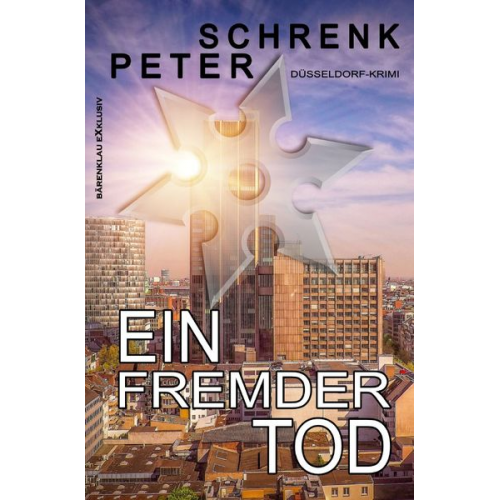 Peter Schrenk - Ein fremder Tod – Ein Düsseldorf-Krimi