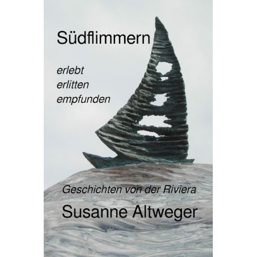 Susanne Altweger - Südflimmern