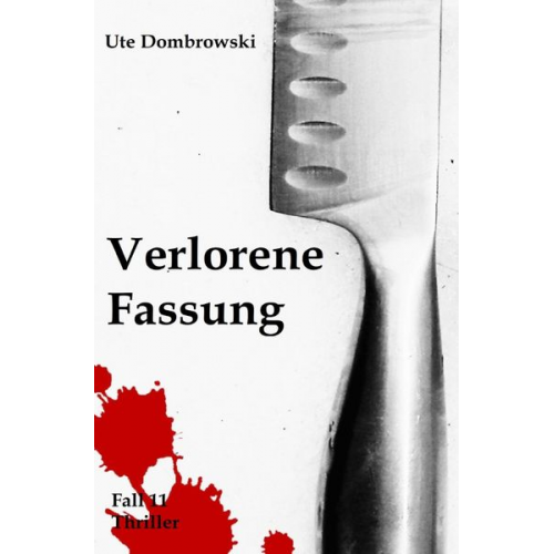 Ute Dombrowski - Eltville-Thriller / Verlorene Fassung