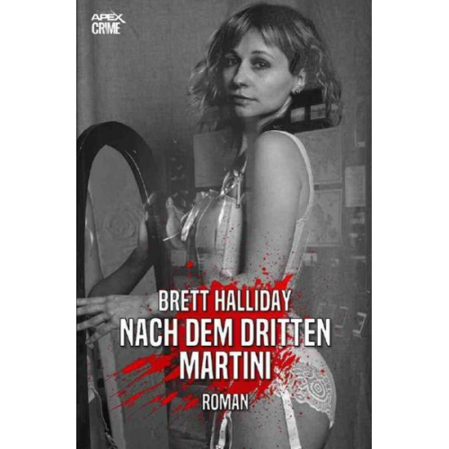 Brett Halliday - Nach dem Dritten Martini
