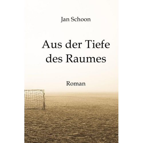 Jan Schoon - Aus der Tiefe des Raumes
