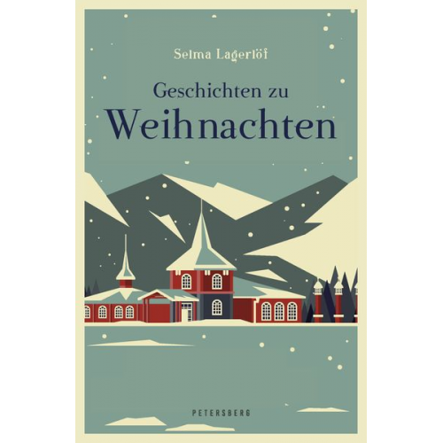 Selma Lagerlöf - Geschichten zu Weihnachten