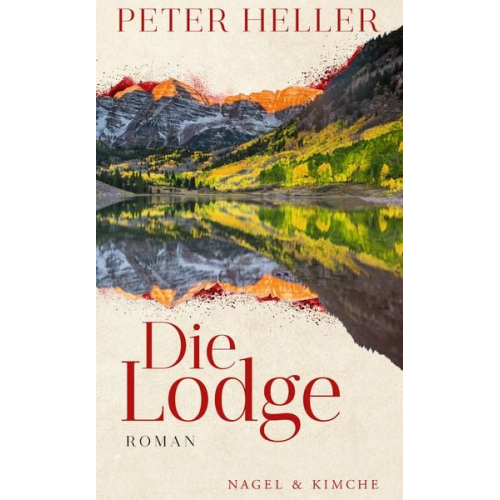 Peter Heller - Die Lodge