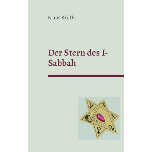 Klaus Krüth - Der Stern des I-Sabbah