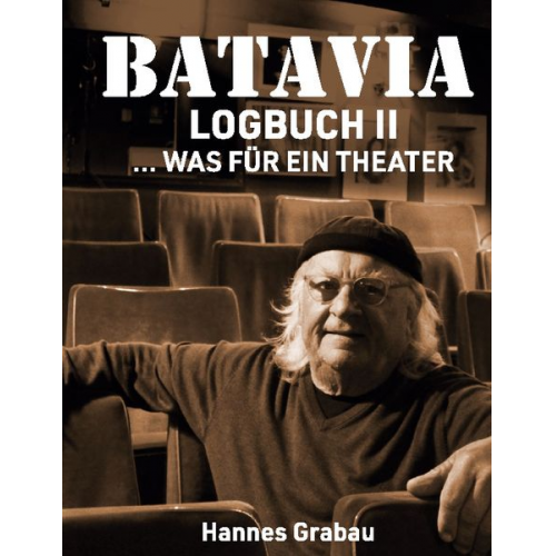 Hannes Grabau - Batavia. Logbuch II