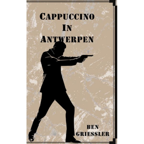 Ben Griessler - Cappuccino In Antwerpen