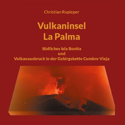 Christian Rupieper - Vulkaninsel La Palma