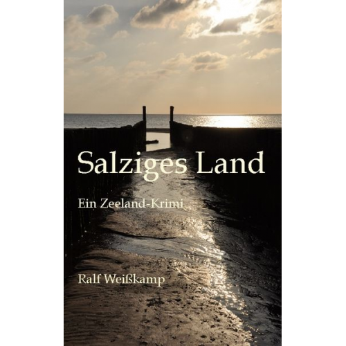 Ralf Weisskamp - Salziges Land