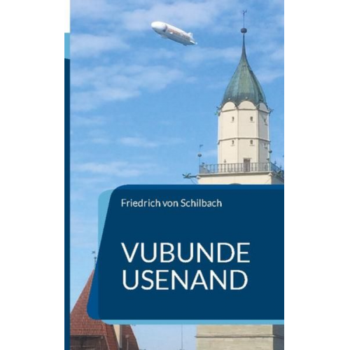 Friedrich Schilbach - Vubunde usenand