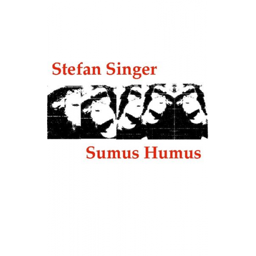 Stefan Singer - Sumus Humus