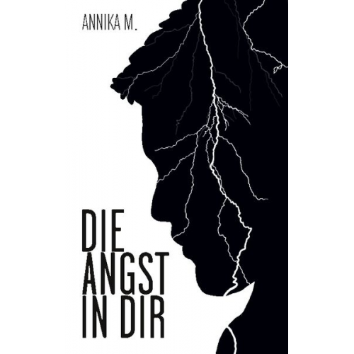 Annika M. - Die Angst in dir