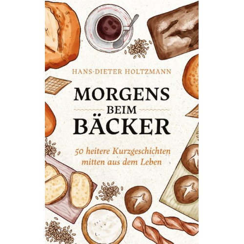 Hans-Dieter Holtzmann - Morgens beim Bäcker