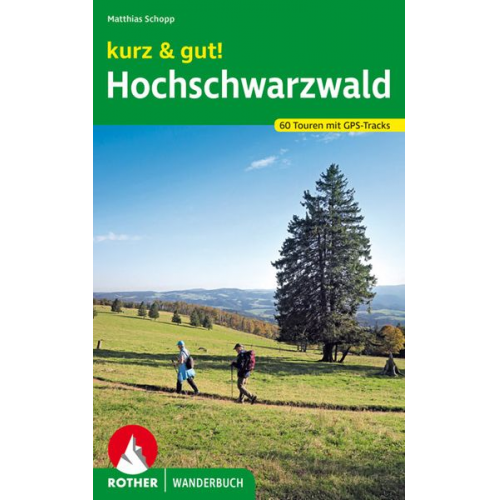 Matthias Schopp - Kurz & gut! Hochschwarzwald