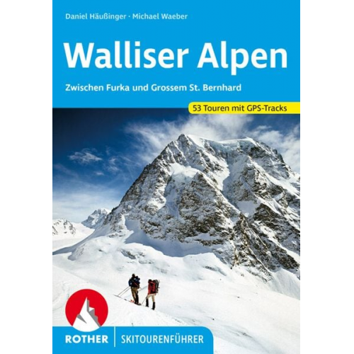 Daniel Häussinger Michael Waeber - Walliser Alpen