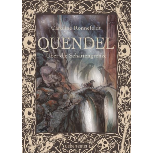 Caroline Ronnefeldt - Quendel - Über die Schattengrenze (Quendel, Bd. 3)