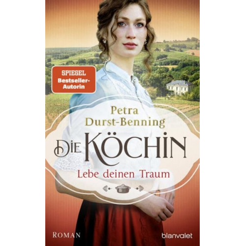 Petra Durst Benning - Die Köchin - Lebe deinen Traum