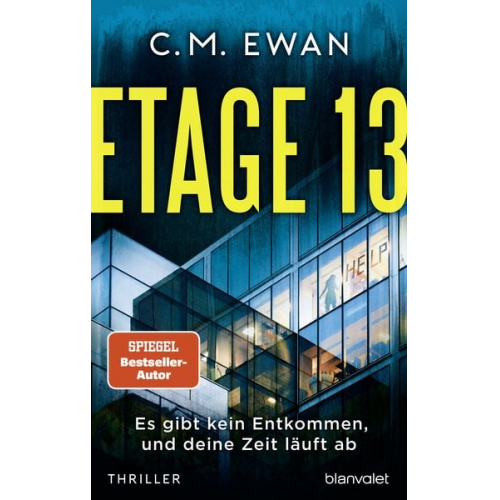 C.M. Ewan - Etage 13 - Es gibt kein Entkommen, und deine Zeit läuft ab