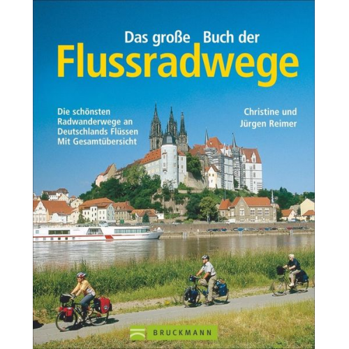 Christine und Jürgen Dia-Reportagen Reimer - Das große Buch der Flussradwege