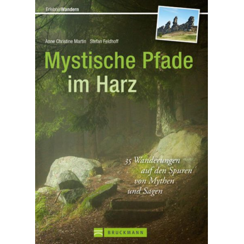 Stefan Feldhoff und Anne Christine Martin - Mystische Pfade im Harz