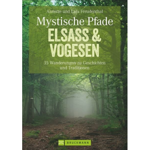 Lars und Annette Freudenthal - Mystische Pfade Elsass & Vogesen