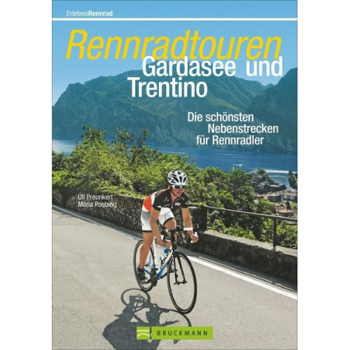 Uli Preunkert Mona Poebing - Rennradtouren Gardasee und Trentino