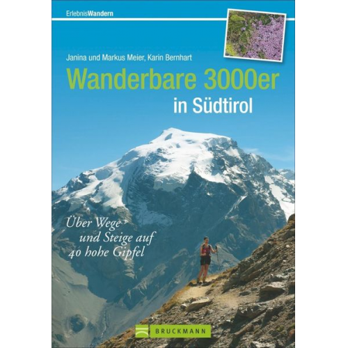 Markus und Janina Meier Karin Bernhart - Wanderbare 3000er in Südtirol