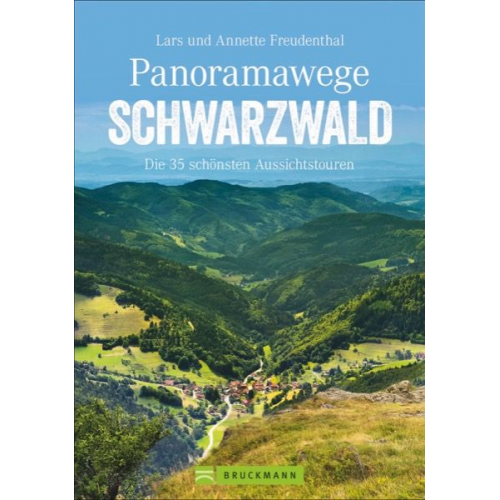Lars und Annette Freudenthal - Panoramawege Schwarzwald