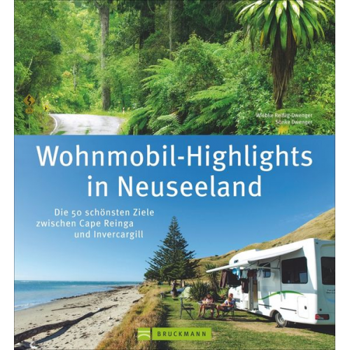 Wiebke Reissig-Dwenger Sönke Dwenger - Wohnmobil-Highlights in Neuseeland