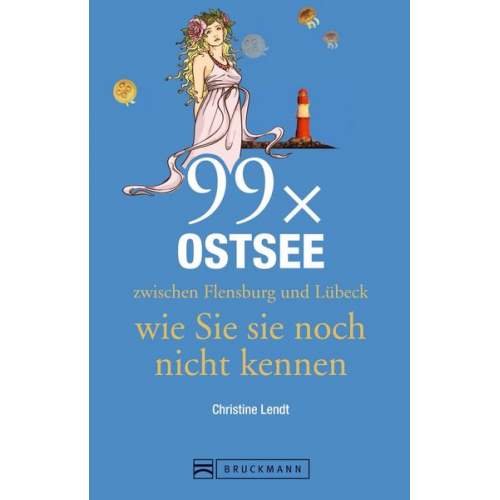 Christine Lendt - Lendt, C: 99 x die Ostsee zwischen Flensburg und Lübeck wie