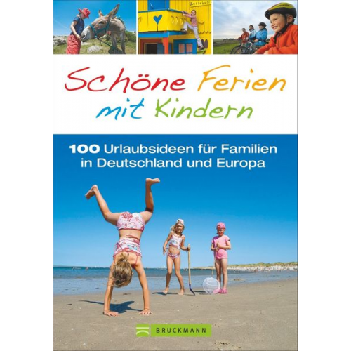 Elisabeth Rohata Michael Pröttel Britta Mentzel Matthias Wittber Birgit Günther - Schöne Ferien mit Kindern