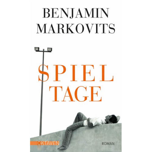 Benjamin Markovits - Spieltage