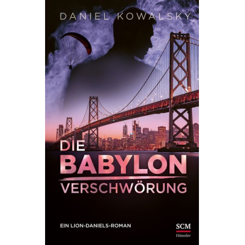 Daniel Kowalsky - Die Babylon-Verschwörung