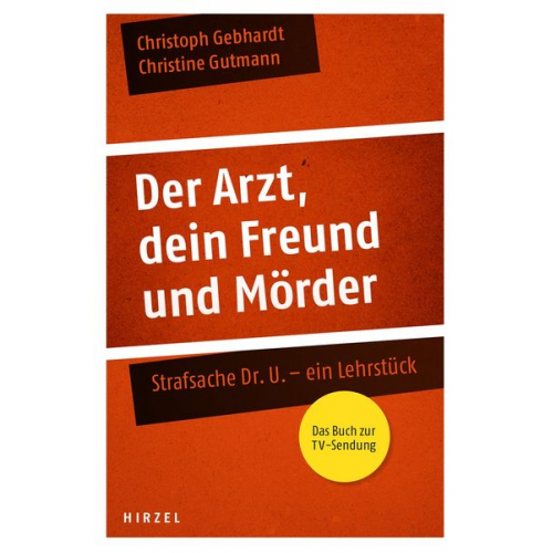 Christoph Gebhardt Christine Gutmann - Der Arzt, dein Freund und Mörder