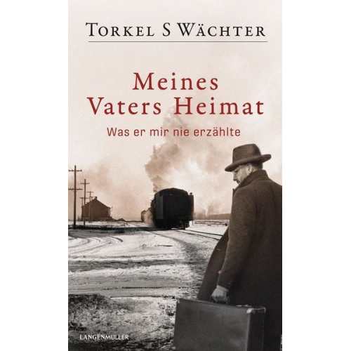 Torkel S. Wächter - Meines Vaters Heimat