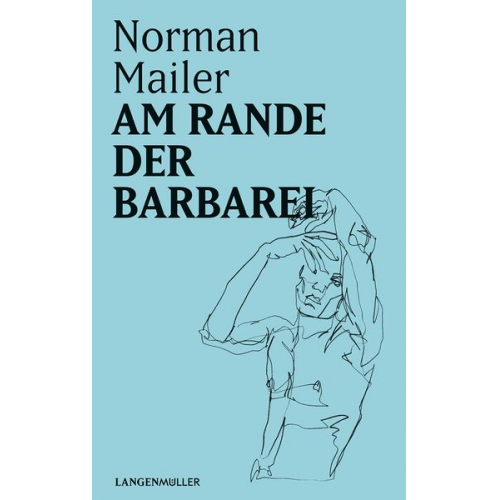 Norman Mailer - Am Rande der Barbarei