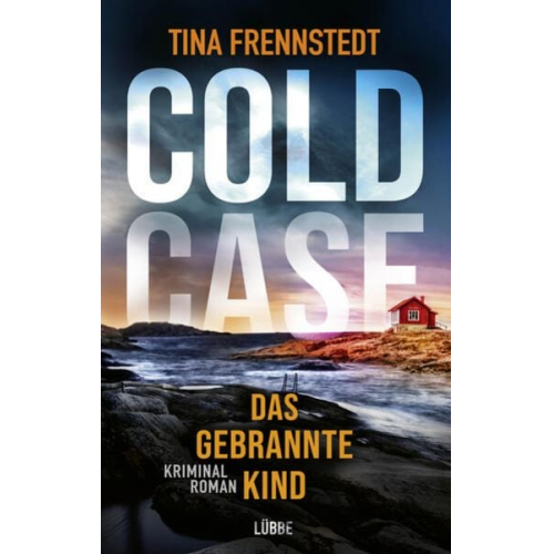Tina Frennstedt - COLD CASE - Das gebrannte Kind