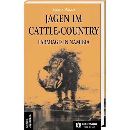 Heinz Adam - Jagen im Cattle-Country