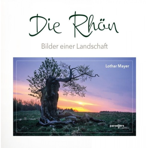 Lothar Mayer - Die Rhön -Bilder einer Landschaft