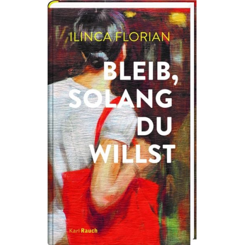 Ilinca Florian - Bleib, solang du willst