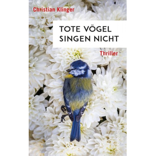 Christian Klinger - Tote Vögel singen nicht