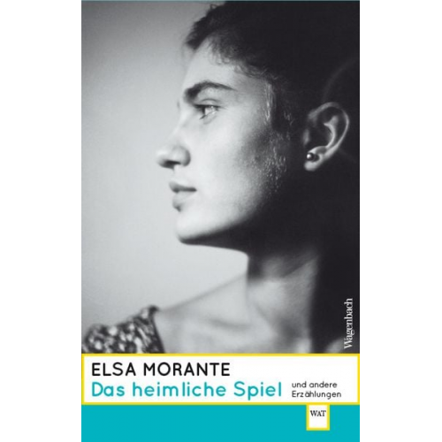 Elsa Morante - Das heimliche Spiel und andere Erzählungen