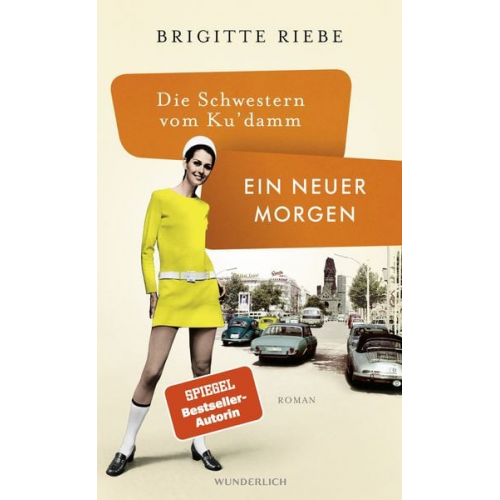 Brigitte Riebe - Die Schwestern vom Ku'damm: Ein neuer Morgen