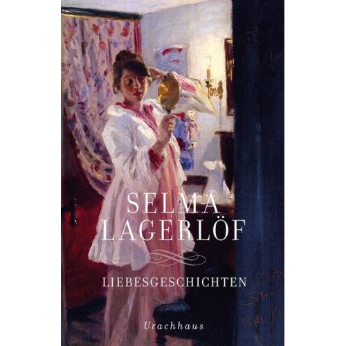 Selma Lagerlöf - Liebesgeschichten