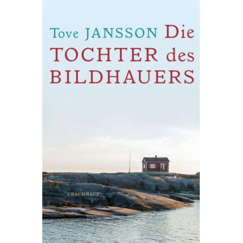 Tove Jansson - Die Tochter des Bildhauers