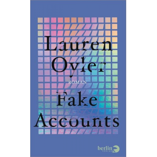 Lauren Oyler - Fake Accounts