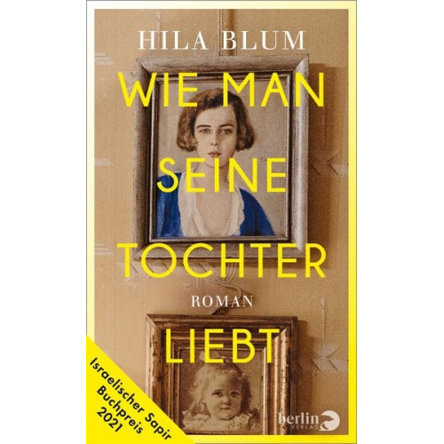 Hila Blum - Wie man seine Tochter liebt