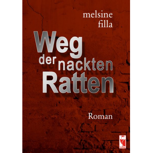 Melsine Filla - Weg der nackten Ratten