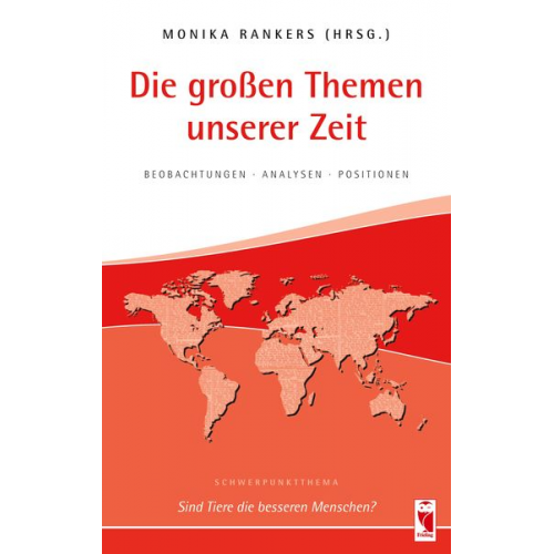 Die großen Themen unserer Zeit. Beobachtungen • Analysen • Positionen. 30. Ausgabe