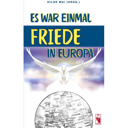 Es war einmal Friede in Europa