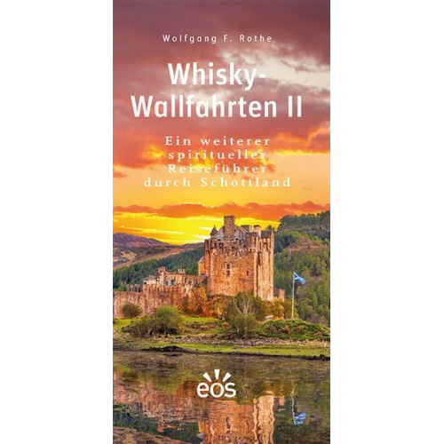 Wolfgang F. Rothe - Whisky-Wallfahrten II